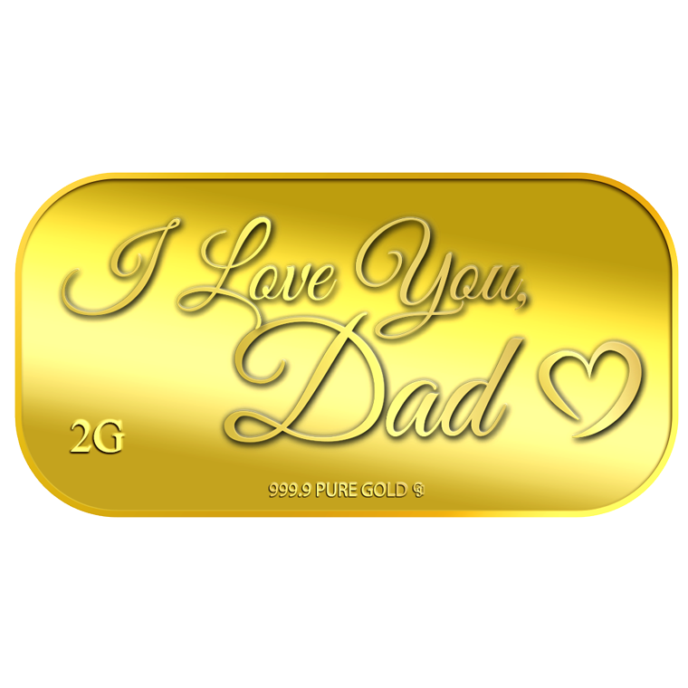 2g I Love You, Dad Gold Bar (Coming Soon)